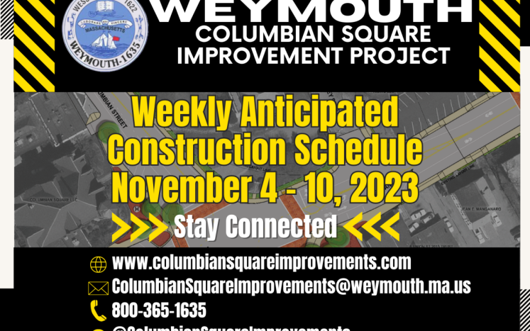 Columbian Square Improvement Project Weekly Anticipated Construction Schedule: November 4–10, 2023